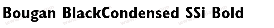 Bougan BlackCondensed SSi Bold Condensed字体转换